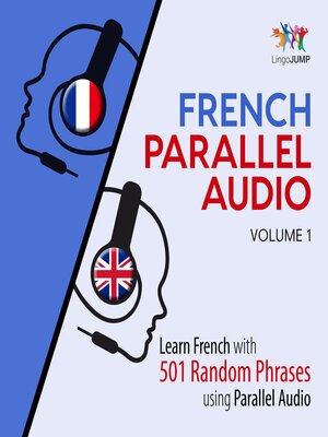 cover image of Learn French with 501 Random Phrases using Parallel Audio - Volume 1